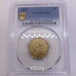 1836 $5 PCGS VF25 Classic Head Gold Coin BEAUTIFUL! RARE EARLY US GOLD