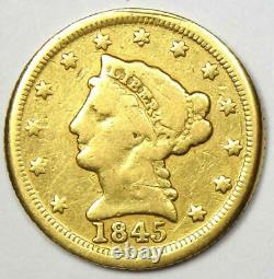 1845-D Liberty Gold Quarter Eagle $2.50 Fine Details (Damage) Dahlonega Coin