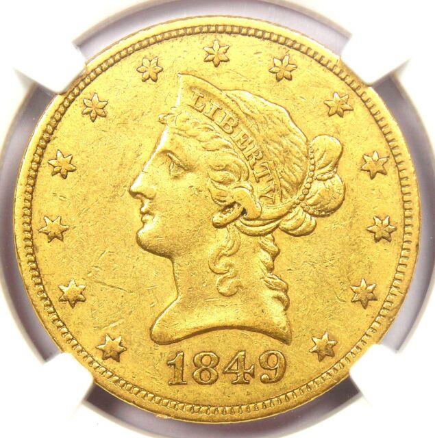 1849 Liberty Gold Eagle $10 Coin Certified Ngc Au53 Rare Date