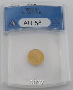 1856 Slanted 5 $1 Indian Princess Head Gold Dollar Coin Graded By ANACS AU 58