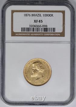 1876 NGC Brazil 10000 Reis Pedro II Gold Coin Extra Fine XF45