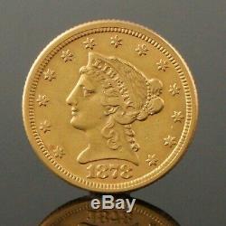 1878 US $2 1/2 Dollar Liberty Head, Quarter Eagle, Solid Fine Gold Coin, NR