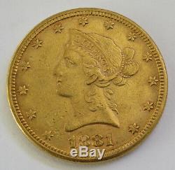 1881 Liberty Coronet Head Gold Eagle $10 Dollar Fine Gold Coin Nice! NR