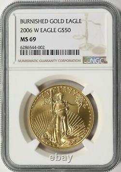 2006-W Burnished Gold American Eagle $50 NGC MS69 1oz Fine Gold