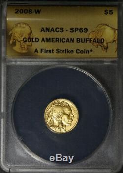 2008-W Buffalo Gold $5.9999 Fine ANACS SP69 First Strike Label