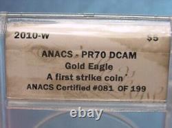 2010 W Gold $5 American Eagle 1/10 oz. 999 Fine ANACS PR70DCAM First Strike #081