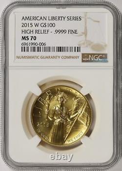 2015-W American Liberty Gold $100 High Relief NGC MS70.9999 Fine