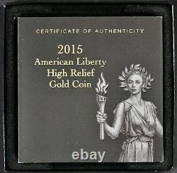 2015-W High Relief Liberty Eagle Gold Coin $100 US. 9999 Fine Gold in box w COA