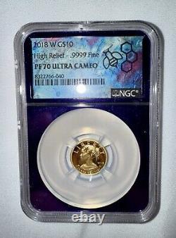 2018 W G$10 High Relief. 9999 Fine PF 70 Ultra Cameo NGC